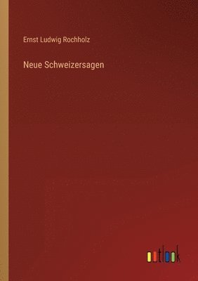 Neue Schweizersagen