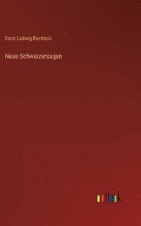 bokomslag Neue Schweizersagen