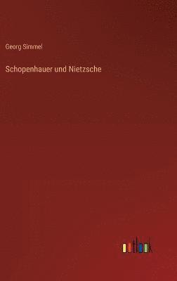 Schopenhauer und Nietzsche 1