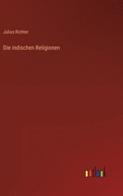 bokomslag Die indischen Religionen