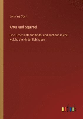 bokomslag Artur und Squirrel