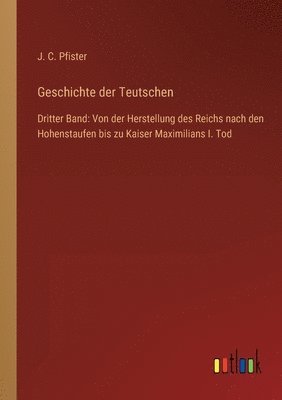 bokomslag Geschichte der Teutschen