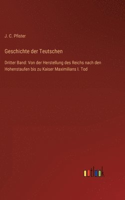 bokomslag Geschichte der Teutschen