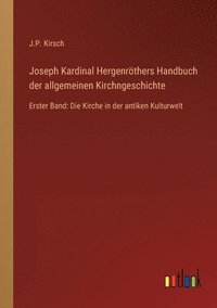 bokomslag Joseph Kardinal Hergenroethers Handbuch der allgemeinen Kirchngeschichte
