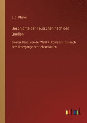 bokomslag Geschichte der Teutschen nach den Quellen