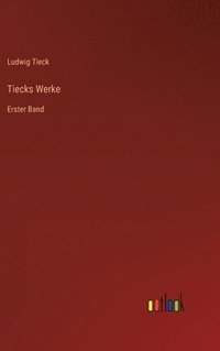 bokomslag Tiecks Werke