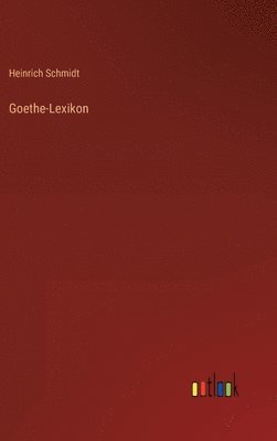 bokomslag Goethe-Lexikon