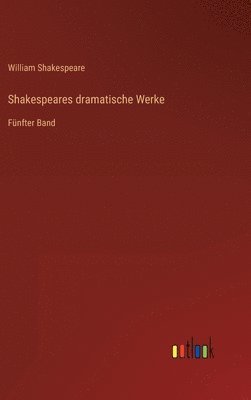 Shakespeares dramatische Werke