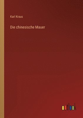 Die chinesische Mauer 1