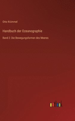 Otto Krümmel - Handbuch der Ozeanographie, Inbunden