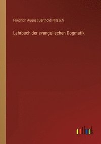 bokomslag Lehrbuch der evangelischen Dogmatik
