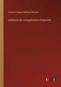 bokomslag Lehrbuch der evangelischen Dogmatik