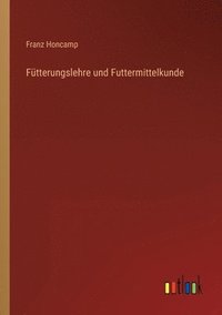 bokomslag Fütterungslehre und Futtermittelkunde