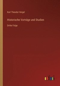 bokomslag Historische Vorträge und Studien