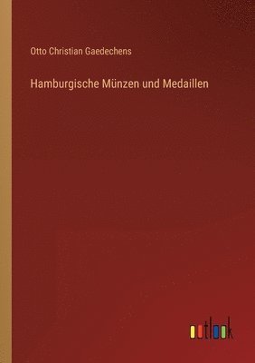 bokomslag Hamburgische Münzen und Medaillen