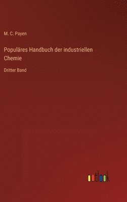 bokomslag Populäres Handbuch der industriellen Chemie