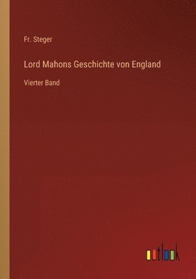 bokomslag Lord Mahons Geschichte von England