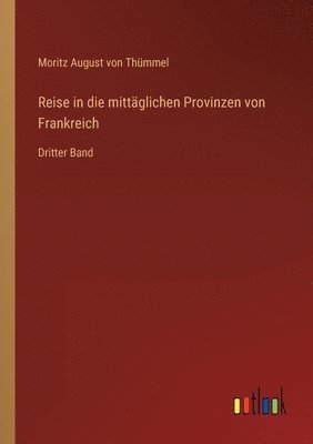 bokomslag Reise in die mittaglichen Provinzen von Frankreich