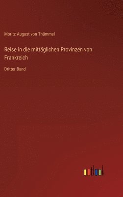 bokomslag Reise in die mittglichen Provinzen von Frankreich