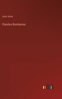 bokomslag Claudius Bombarnac