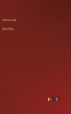 Die Pilze 1