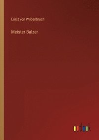 bokomslag Meister Balzer
