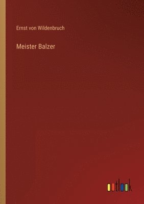 bokomslag Meister Balzer