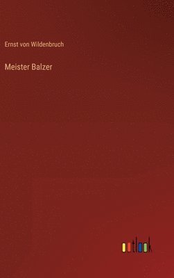 bokomslag Meister Balzer