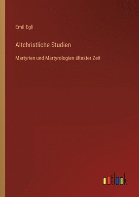 Altchristliche Studien