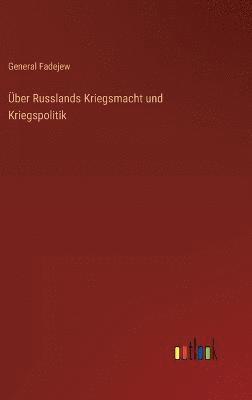 bokomslag ber Russlands Kriegsmacht und Kriegspolitik