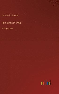 Idle Ideas in 1905 1