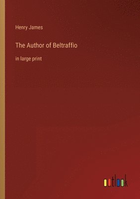 bokomslag The Author of Beltraffio