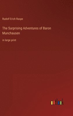 bokomslag The Surprising Adventures of Baron Munchausen