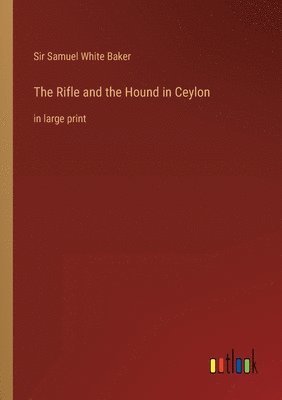 Rifle and the Hound in Ceylon
