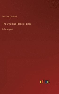 The Dwelling-Place of Light 1