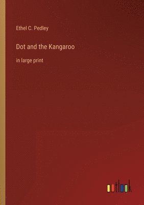 bokomslag Dot and the Kangaroo