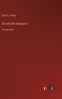 bokomslag Dot and the Kangaroo
