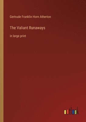 bokomslag Valiant Runaways