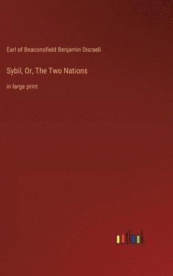 Sybil, Or, The Two Nations 1