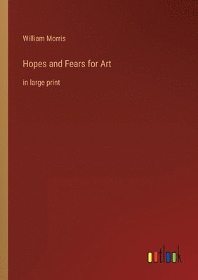 bokomslag Hopes and Fears for Art