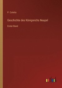 bokomslag Geschichte des Königreichs Neapel