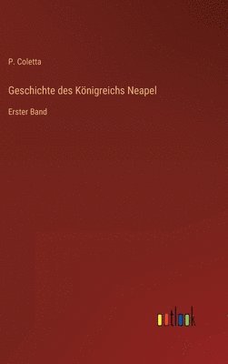 bokomslag Geschichte des Königreichs Neapel