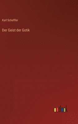 bokomslag Geist der Gotik