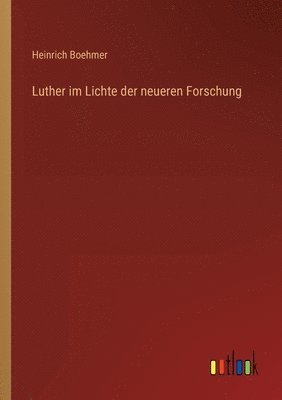 bokomslag Luther im Lichte der neueren Forschung