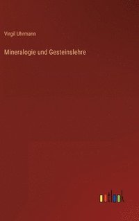 bokomslag Mineralogie und Gesteinslehre