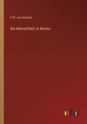 Die Menschheit in Ketten 1