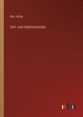 Zeit- und Heimatstcke 1