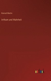 bokomslag Irrthum und Wahrheit