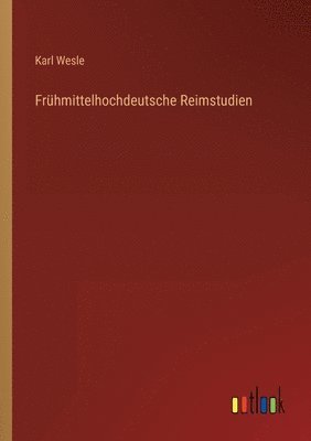 Frhmittelhochdeutsche Reimstudien 1