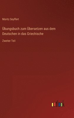 bokomslag Übungsbuch zum Übersetzen aus dem Deutschen in das Griechische